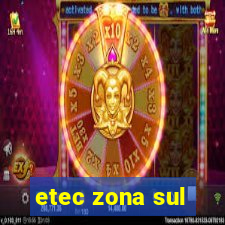 etec zona sul